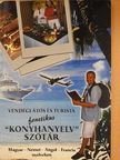 Bartos Andor - Vendéglátós és Turista Fonetikus "Konyhanyelv" szótár (dedikált példány) [antikvár]