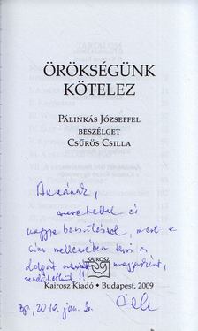 Csűrös Csilla - Örökségünk kötelez (dedikált) [antikvár]