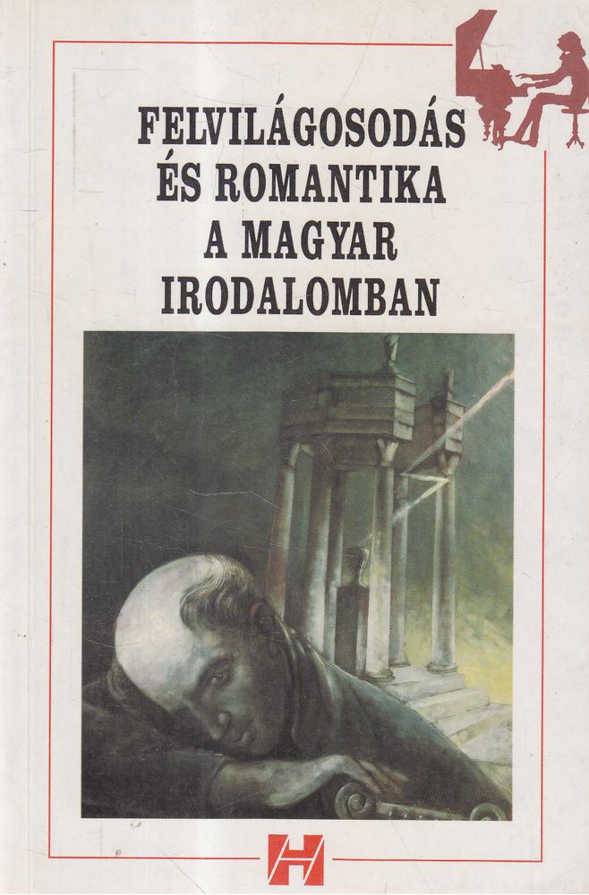 Sík Eszter - Felvilágosodás és romantika a magyar irodalomban [antikvár]