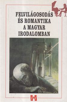 Sík Eszter - Felvilágosodás és romantika a magyar irodalomban [antikvár]