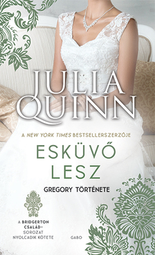 Julia Quinn - Esküvő lesz - A Bridgerton család 8.