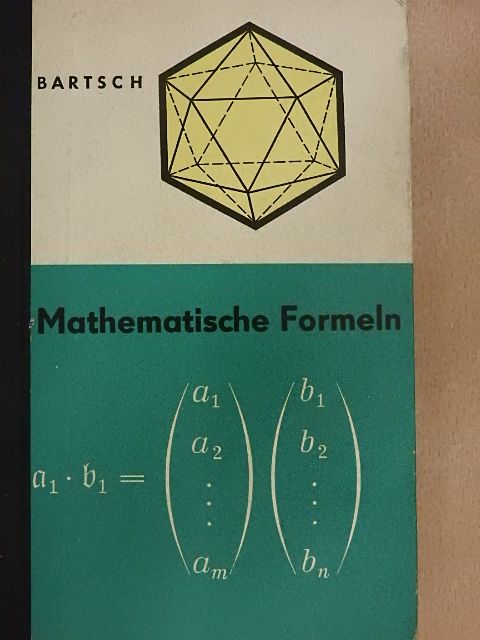 Dipl.-Ing. Hans-Jochen Bartsch - Mathematische Formeln [antikvár]