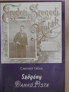 Csemer Géza - Szögény Dankó Pista (dedikált példány) [antikvár]
