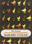 Pelle Józsefné - Baromfi ételek [antikvár]
