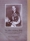 Dr. vitéz Lőrinczy Béla - Életem regénye [antikvár]