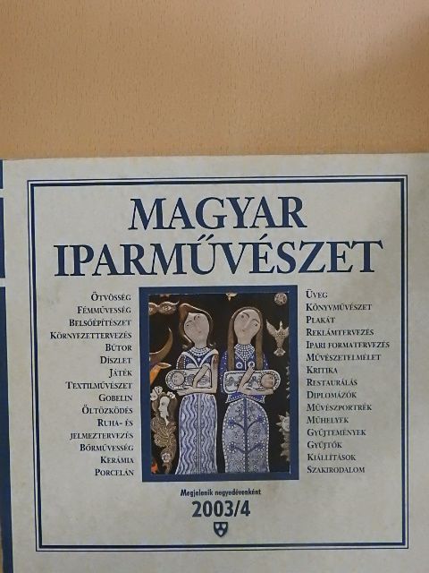 Magyar Iparművészet 2003/4. [antikvár]