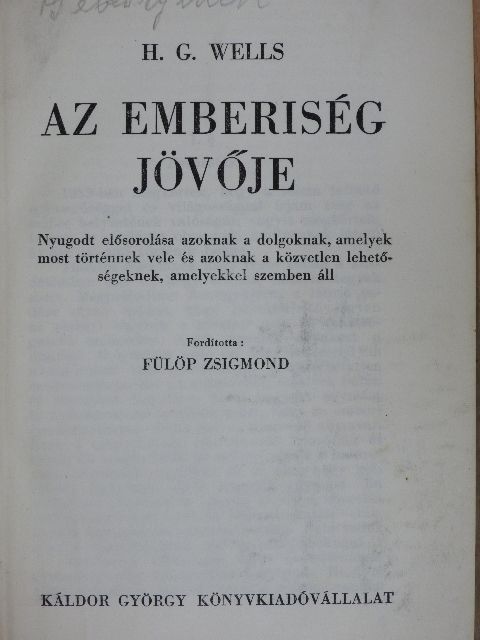H. G. Wells - Az emberiség jövője [antikvár]