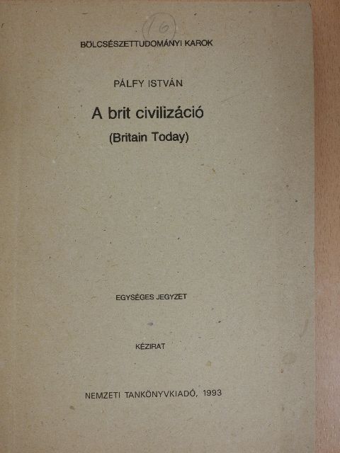 Pálfy István - A brit civilizáció [antikvár]
