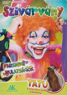 Láng Hajnalka - Szivárvány XV. évfolyam 6. szám [antikvár]