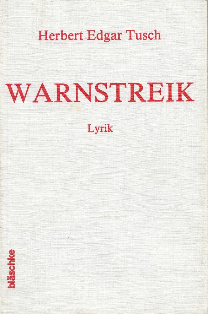 Herbert Edgar Tusch - Warnstreik [antikvár]