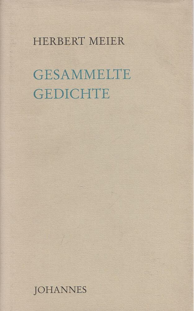 Meier, Herbert - Gesammelte Gedichte [antikvár]