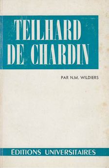 Wildiers, N. M. - Teilhard de Chardin [antikvár]
