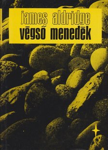 Aldridge, James - Végső menedék I-II [antikvár]