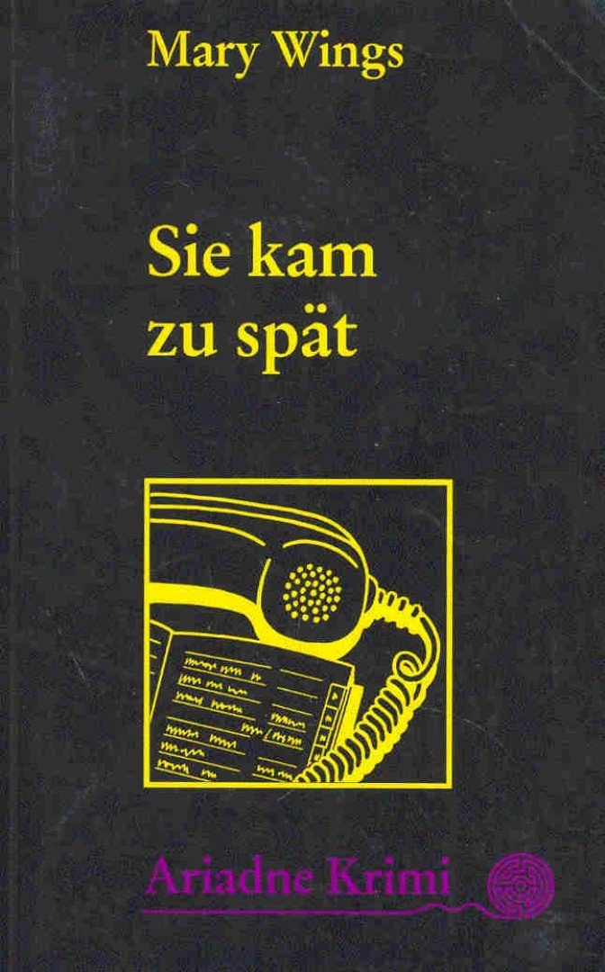 WINGS, MARY - Sie kam zu spät (Eredeti cím: She Came Too Late) [antikvár]