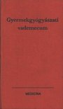 Hetényi Ede, dr. (szerk.) - Gyermekgyógyászati vademecum [antikvár]