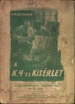Vértes Tivadar - A K.4-es kisérlet [antikvár]