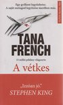 Tana French - A vétkes [antikvár]