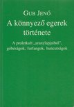 GUB JENŐ - A könnyező egerek története (dedikált) [antikvár]