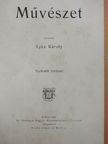 Balogh Bertalan - Művészet 1909/1-6. [antikvár]