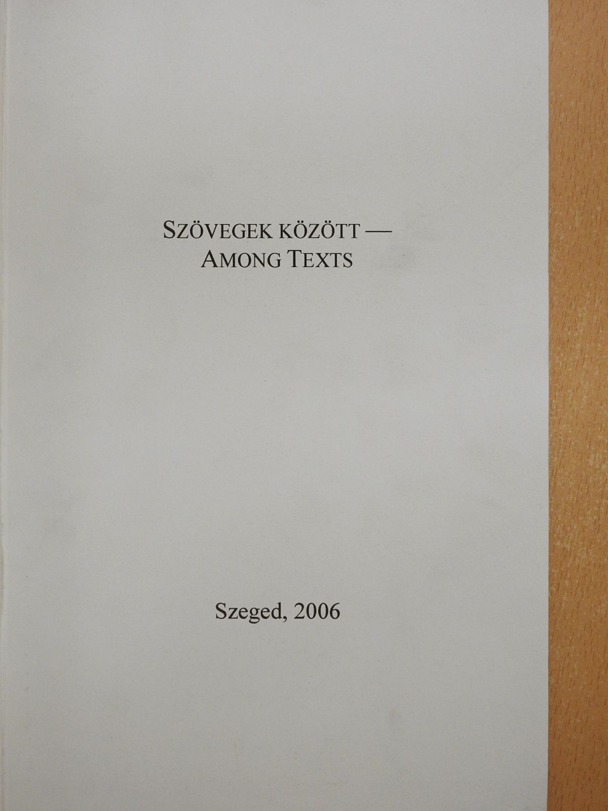 Edit Szalánszki - Szövegek között - Among texts (dedikált példány) [antikvár]