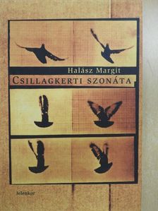 Halász Margit - Csillagkerti szonáta [antikvár]