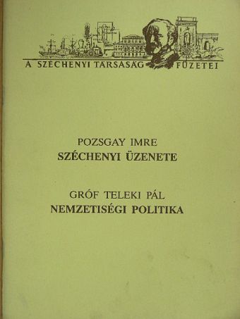 gróf Teleki Pál - Széchenyi üzenete/Nemzetiségi politika [antikvár]