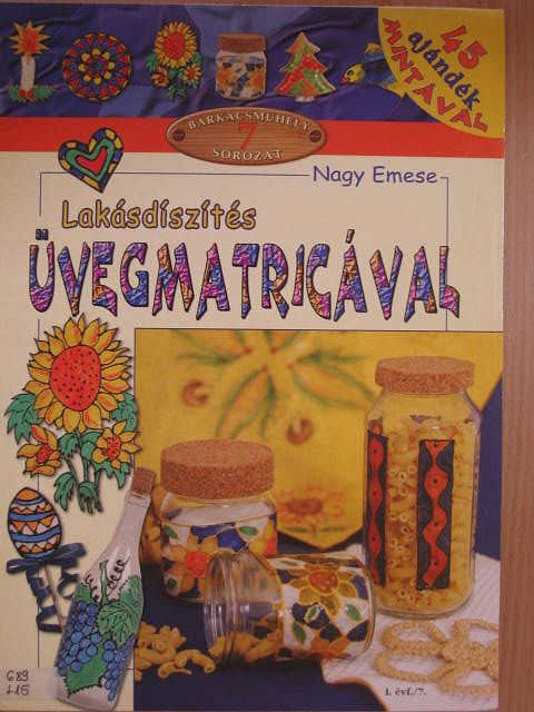 Nagy Emese - Lakásdíszítés üvegmatricával [antikvár]
