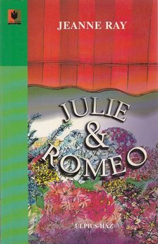 Ray, Jeanne - Julie & Romeo [antikvár]