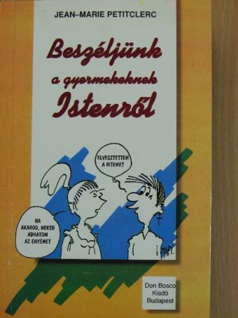 Jean-Marie Petitclerc - Beszéljünk a gyermekeknek Istenről [antikvár]