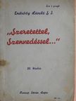 Endrődy László - "Szeretettel, Szenvedéssel..." [antikvár]
