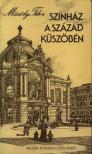 Mészöly Tibor - Színház a század küszöbén [antikvár]