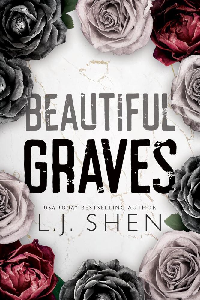 L. J. Shen - Beautiful Graves