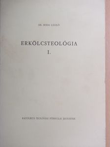 Dr. Boda László - Erkölcsteológia I. [antikvár]