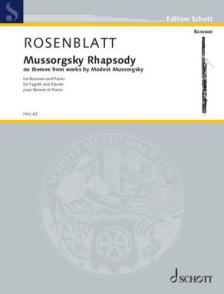 ROSENBLATT - MUSSORGSKY RHAPSODY - FOR BASSOON AND PIANO - THEMES FROM WORKS BY MODET MUSSORGSKY