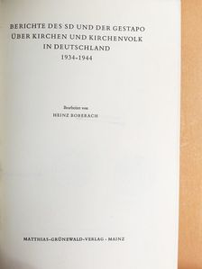 Heinz Boberach - Berichte des SD und der Gestapo über Kirchen und Kirchenvolk in Deutschland 1934–1944 [antikvár]