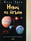 Eric Idle - Hakni az űrben [antikvár]