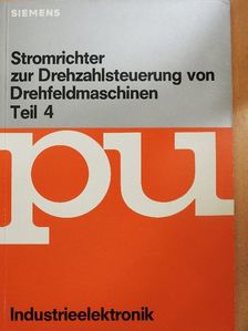 Erich Eder - Stromrichter zur Drehzahlsteuerung von Drehfeldmaschinen 4. [antikvár]