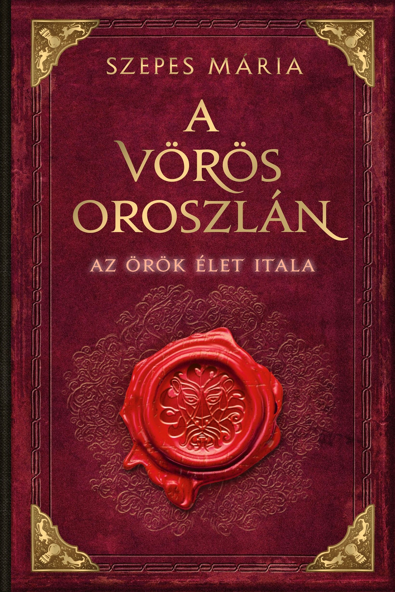SZEPES MÁRIA - A Vörös Oroszlán [eKönyv: epub, mobi]