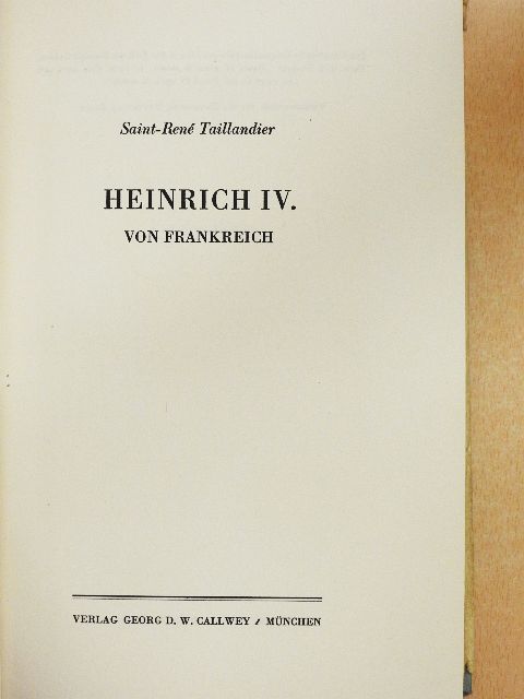 Saint-René Taillandier - Heinrich IV. von Frankreich [antikvár]