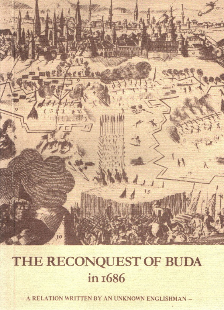 Faragó Tamás - The Reconquest of Buda in 1686 (reprint) [antikvár]