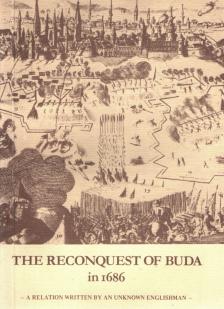 Faragó Tamás - The Reconquest of Buda in 1686 (reprint) [antikvár]