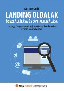 Gál Kristóf - Landing oldalak összeállítása és optimalizálása [antikvár]