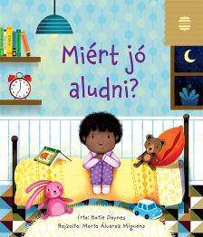 Katie Daynes - Nézd meg! Miért jó aludni?