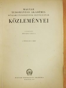 Heller László - A Magyar Tudományos Akadémia Műszaki Tudományok Osztályának közleményei 1951/2. [antikvár]