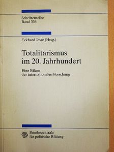 Eckhard Jesse - Totalitarismus im 20. Jahrhundert [antikvár]