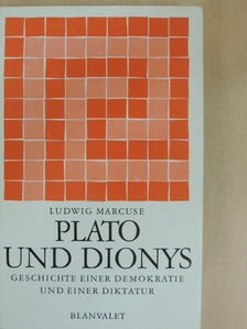 Ludwig Marcuse - Plato und Dionys [antikvár]