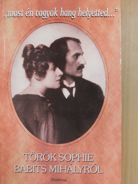 Török Sophie - "Most én vagyok hang helyetted..." [antikvár]