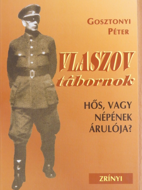Gosztonyi Péter - Vlaszov tábornok [antikvár]