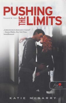 Katie McGarry - Pushing the Limits - Feszülő húr (Feszülő húr 1.) [antikvár]