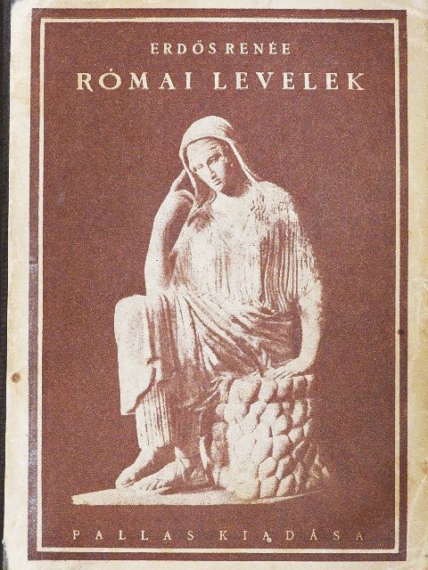 Erdős Renée - Római levelek [antikvár]